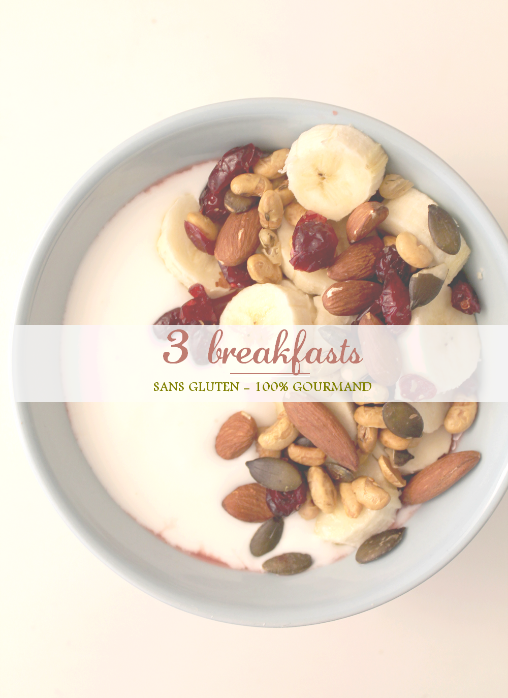 breakfasts sans gluten - Miss Blemish